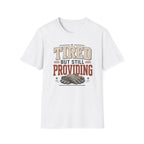 Still Providing T-Shirt