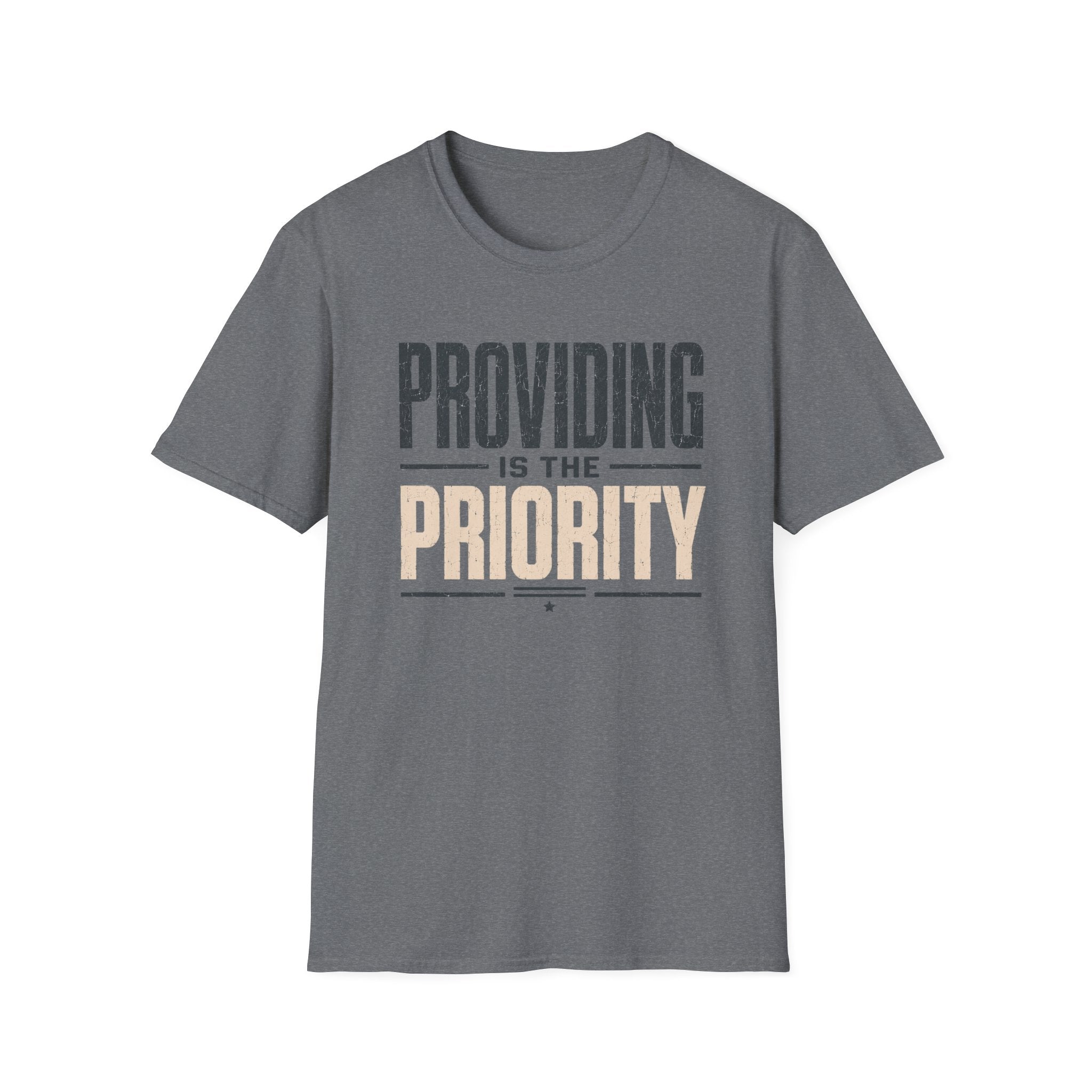 Providing is the Priority T-Shirt