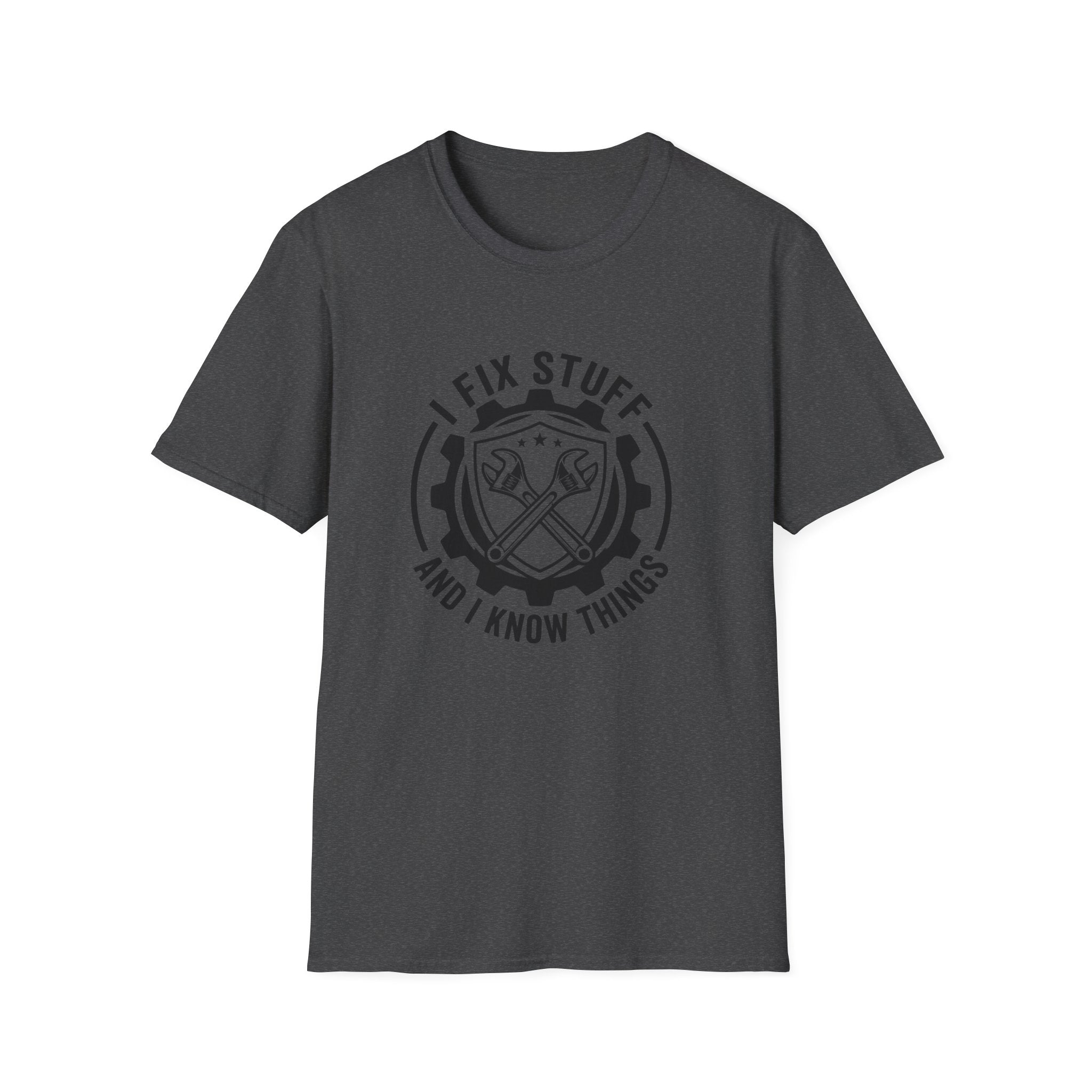 I Fix Stuff and Know Things T-Shirt