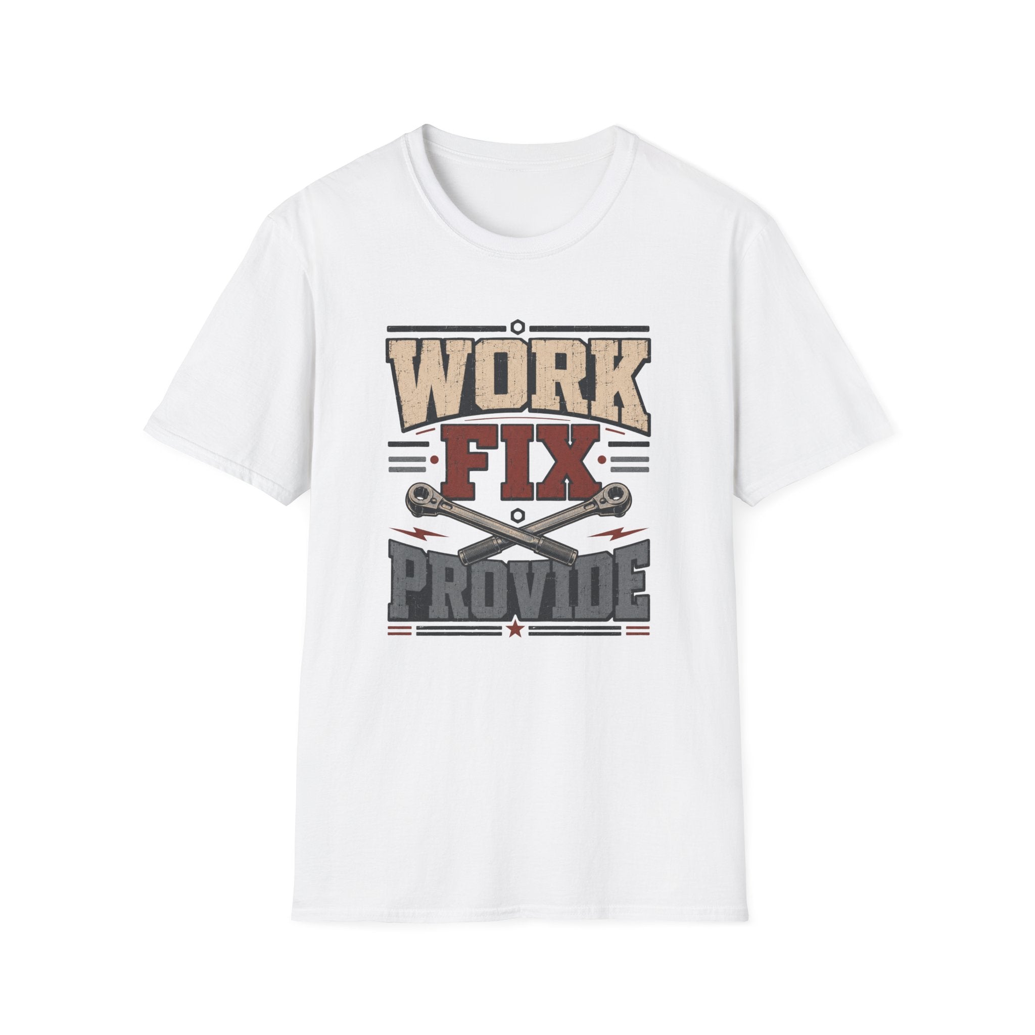 Work, Fix, Provide T-Shirt