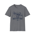 Skilled Not Lucky T-Shirt