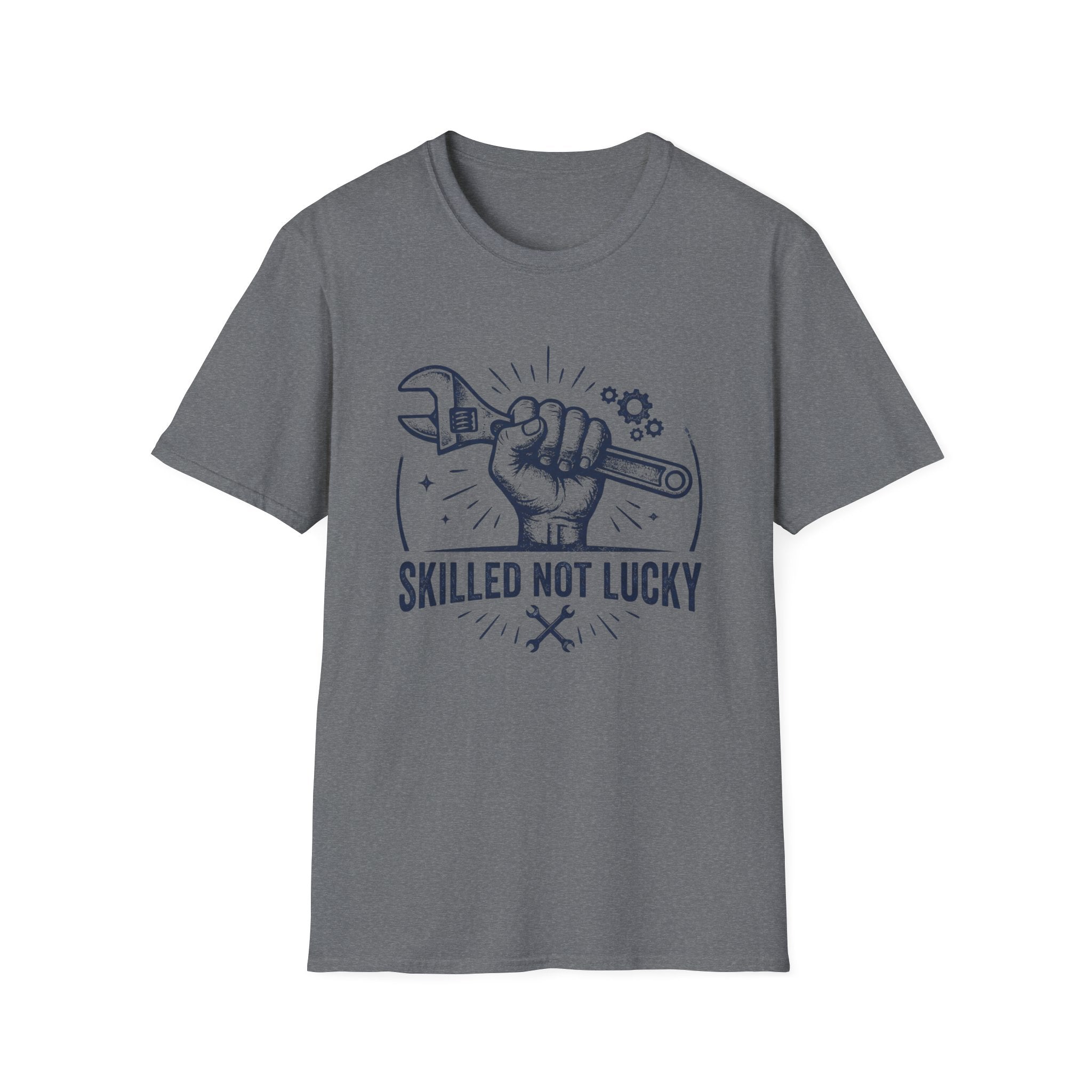 Skilled Not Lucky T-Shirt