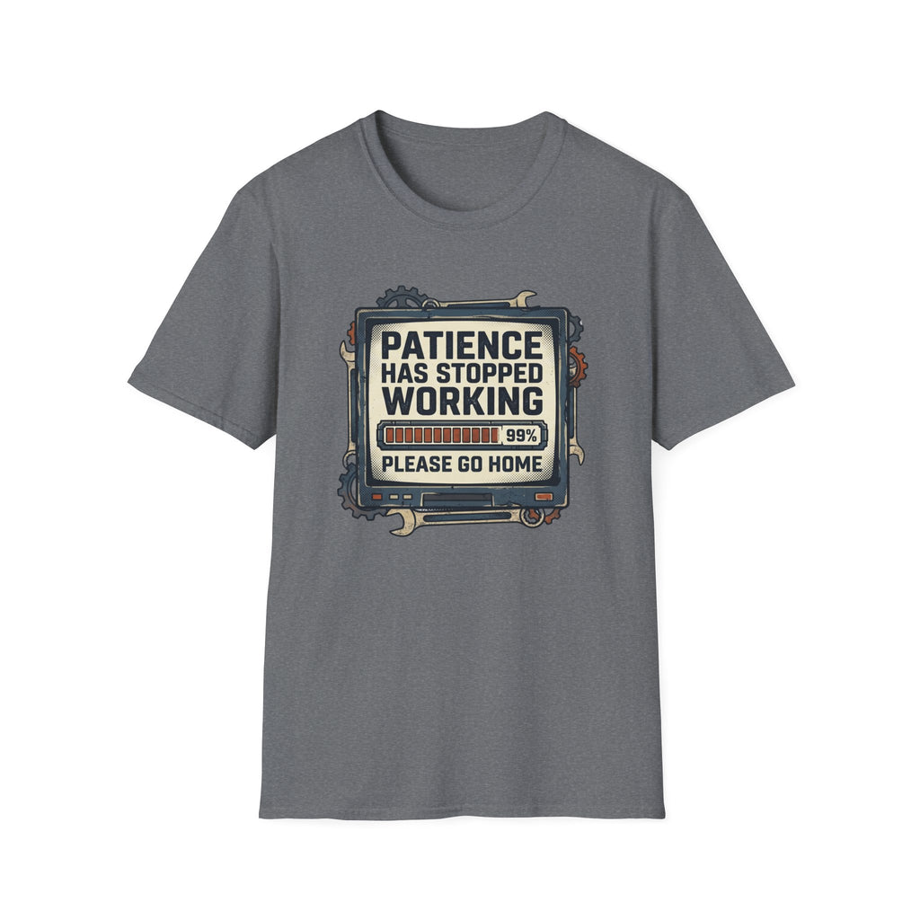 Patience Stopped Working T-Shirt