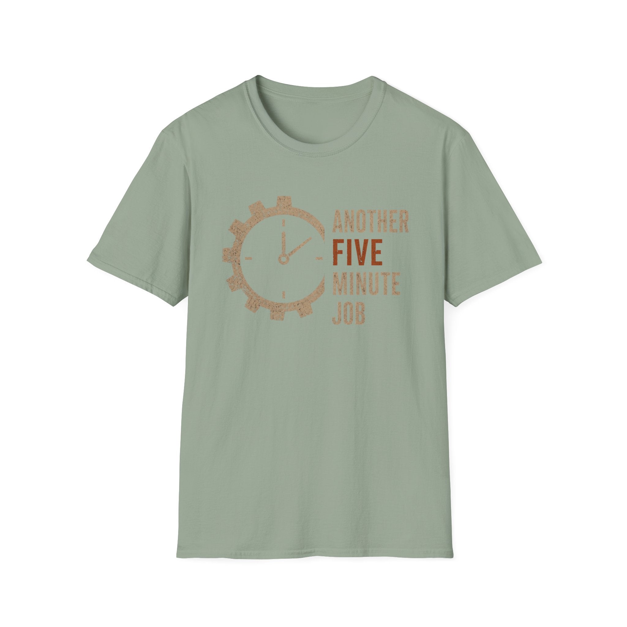 Another 5 Minute Job T-Shirt