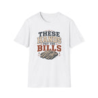 Pay The Bills T-Shirt