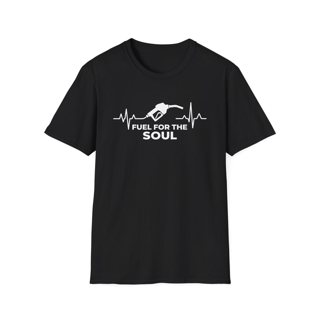 Fuel for the Soul T-Shirt