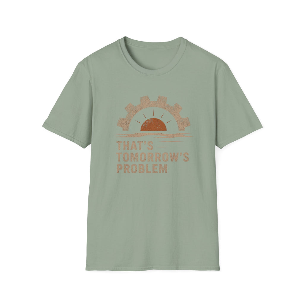 Tomorrow's Problem T-Shirt