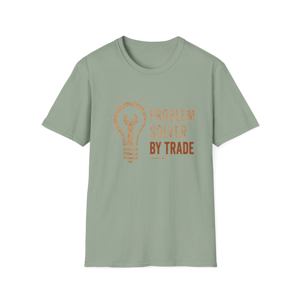 Problem Solver by Trade T-Shirt