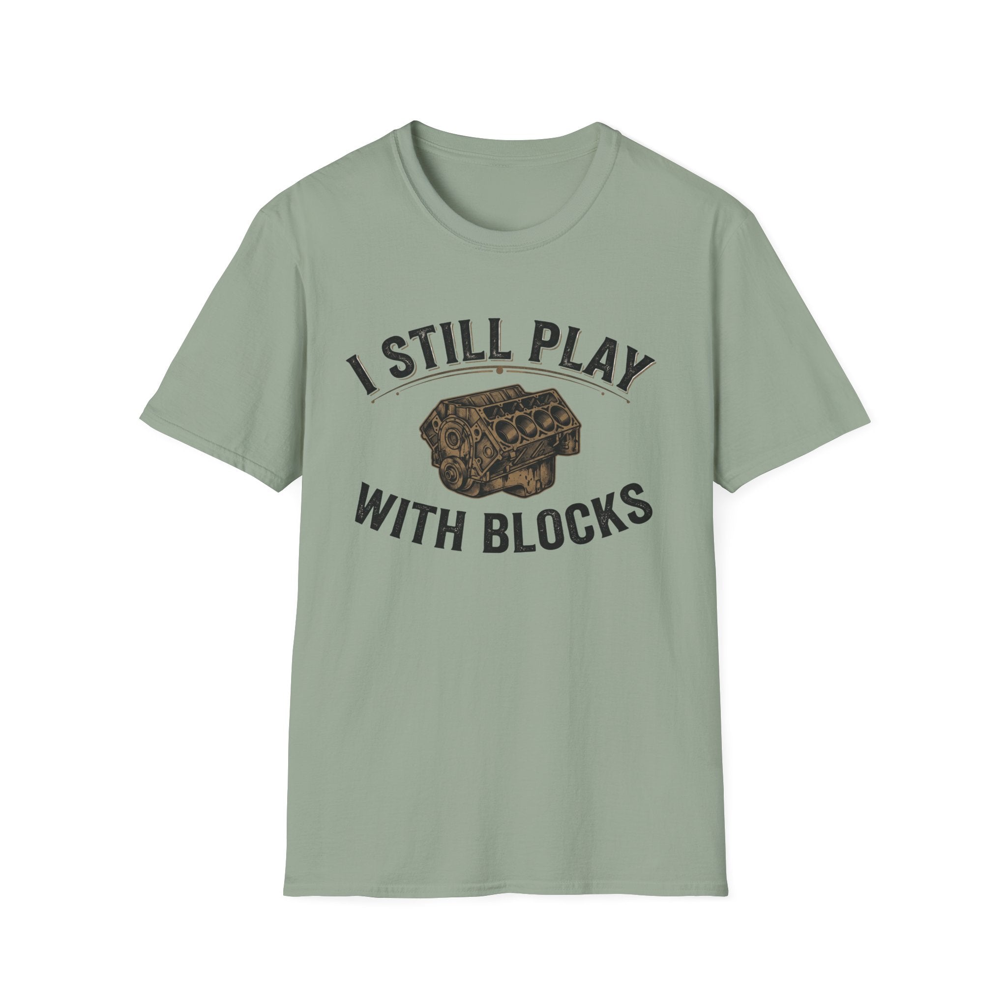 Still Play with Blocks T-Shirt