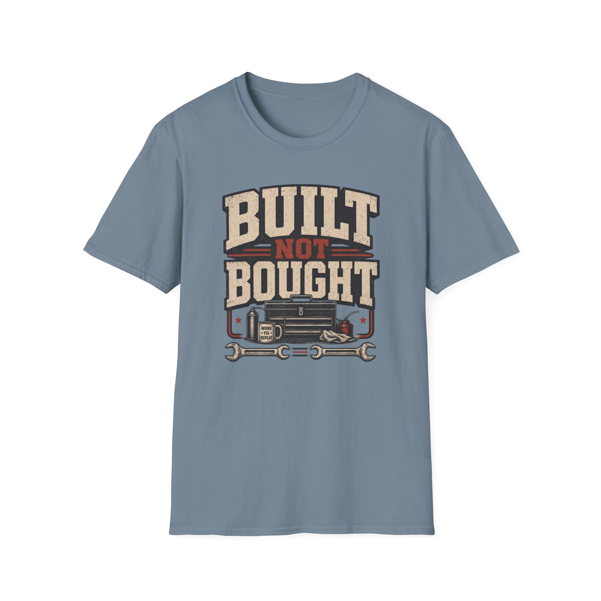 Built Not Bought T-Shirt