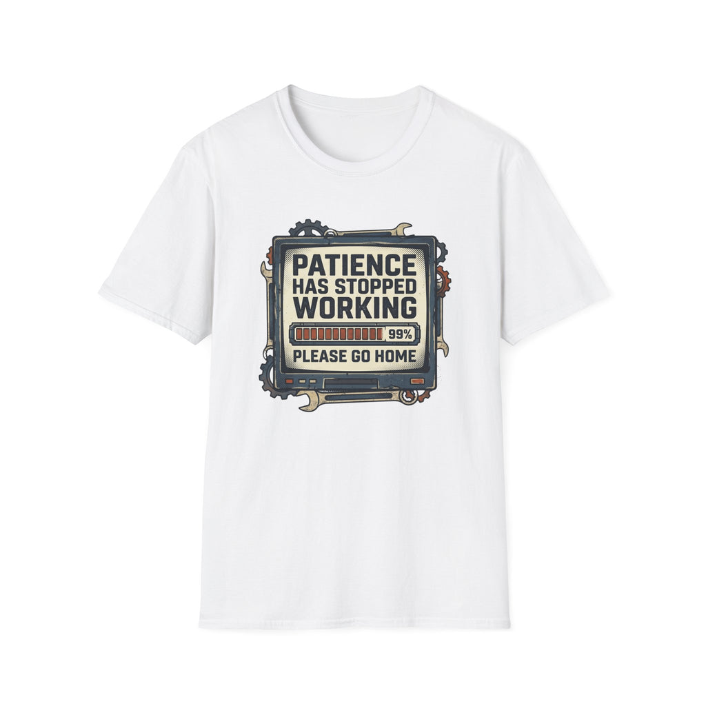 Patience Stopped Working T-Shirt