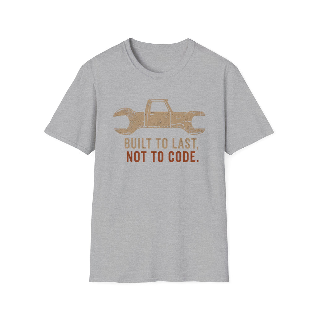 Built Not to Code T-Shirt
