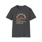Tomorrow's Problem T-Shirt