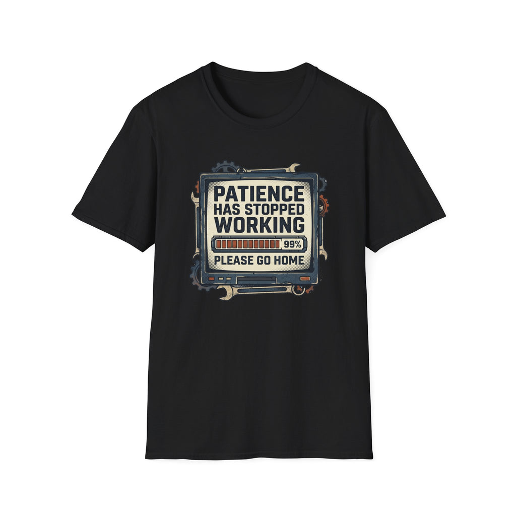 Patience Stopped Working T-Shirt
