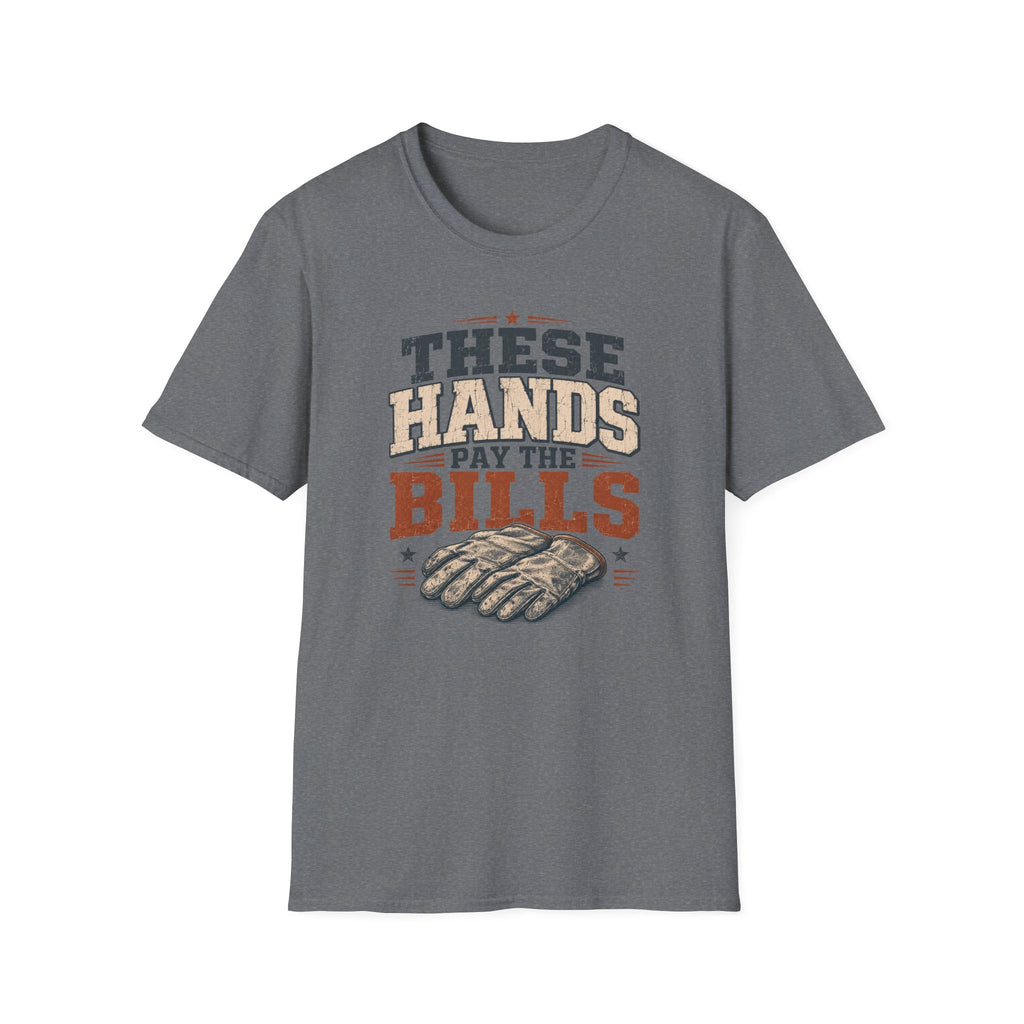 Pay The Bills T-Shirt