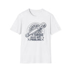 Torque Solves Problems T-Shirt