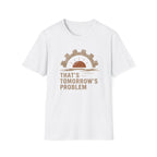 Tomorrow's Problem T-Shirt