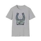 Not Lucky T-Shirt