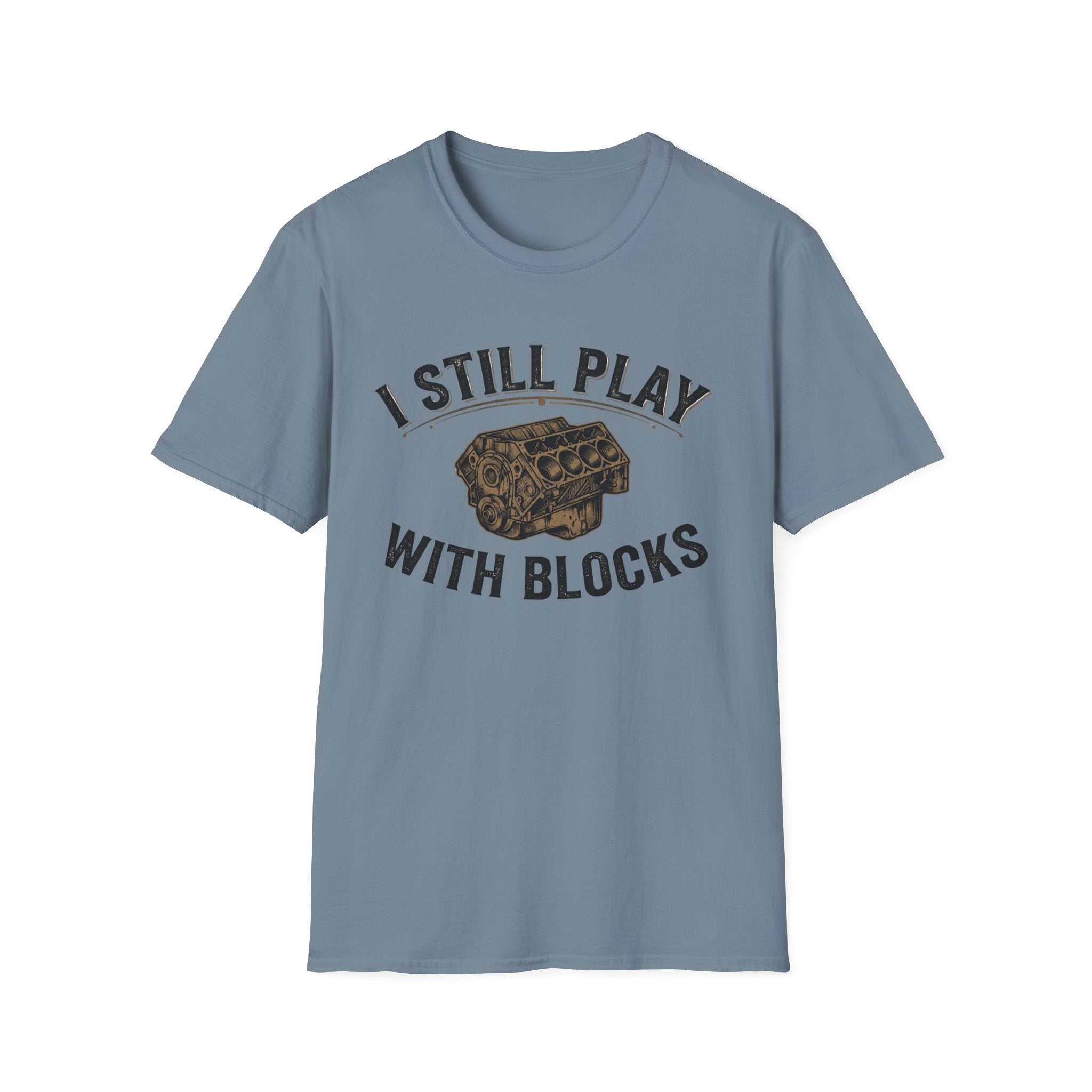 Still Play with Blocks T-Shirt