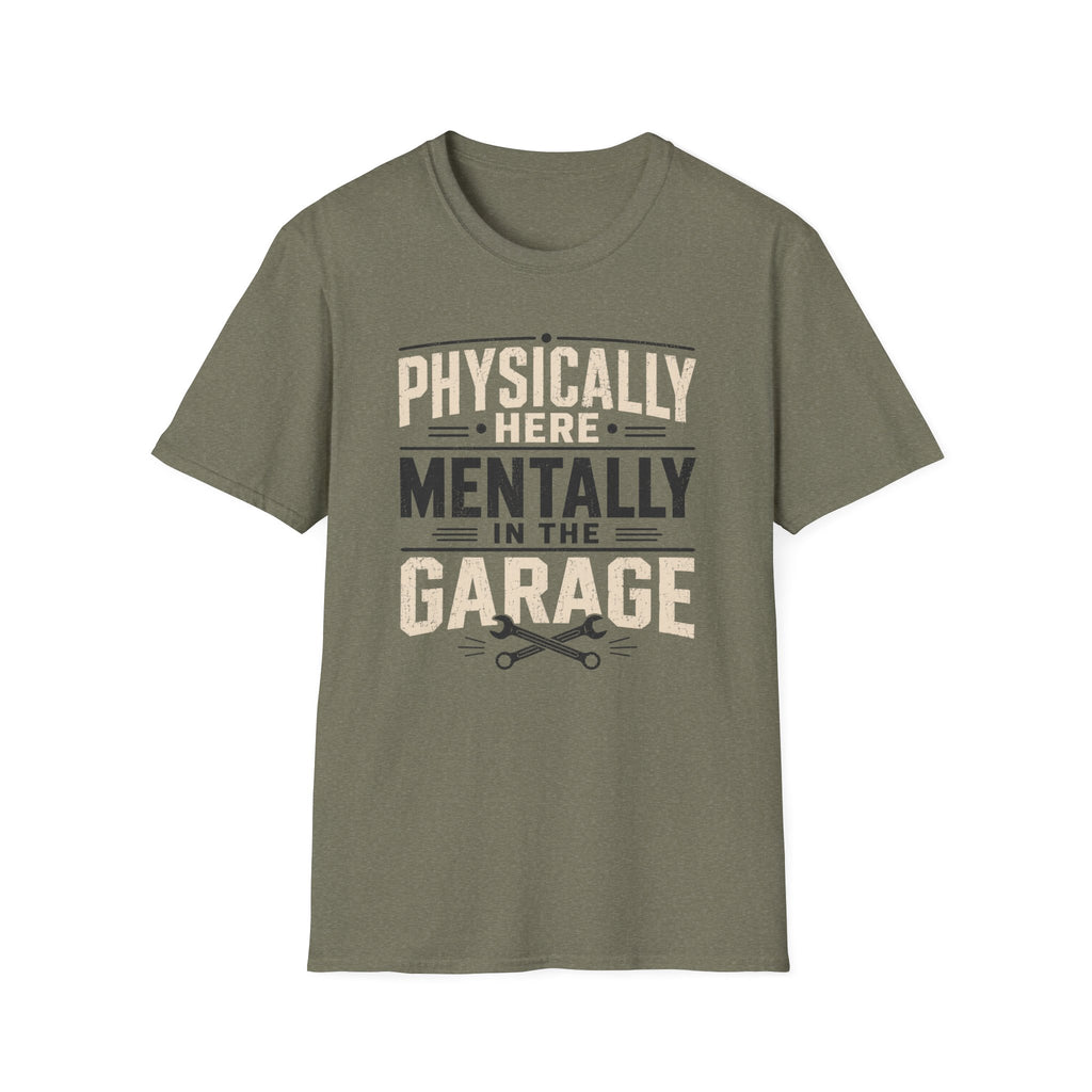 Mentally in Garage T-Shirt