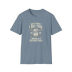 Don't Worry, I got This T-Shirt