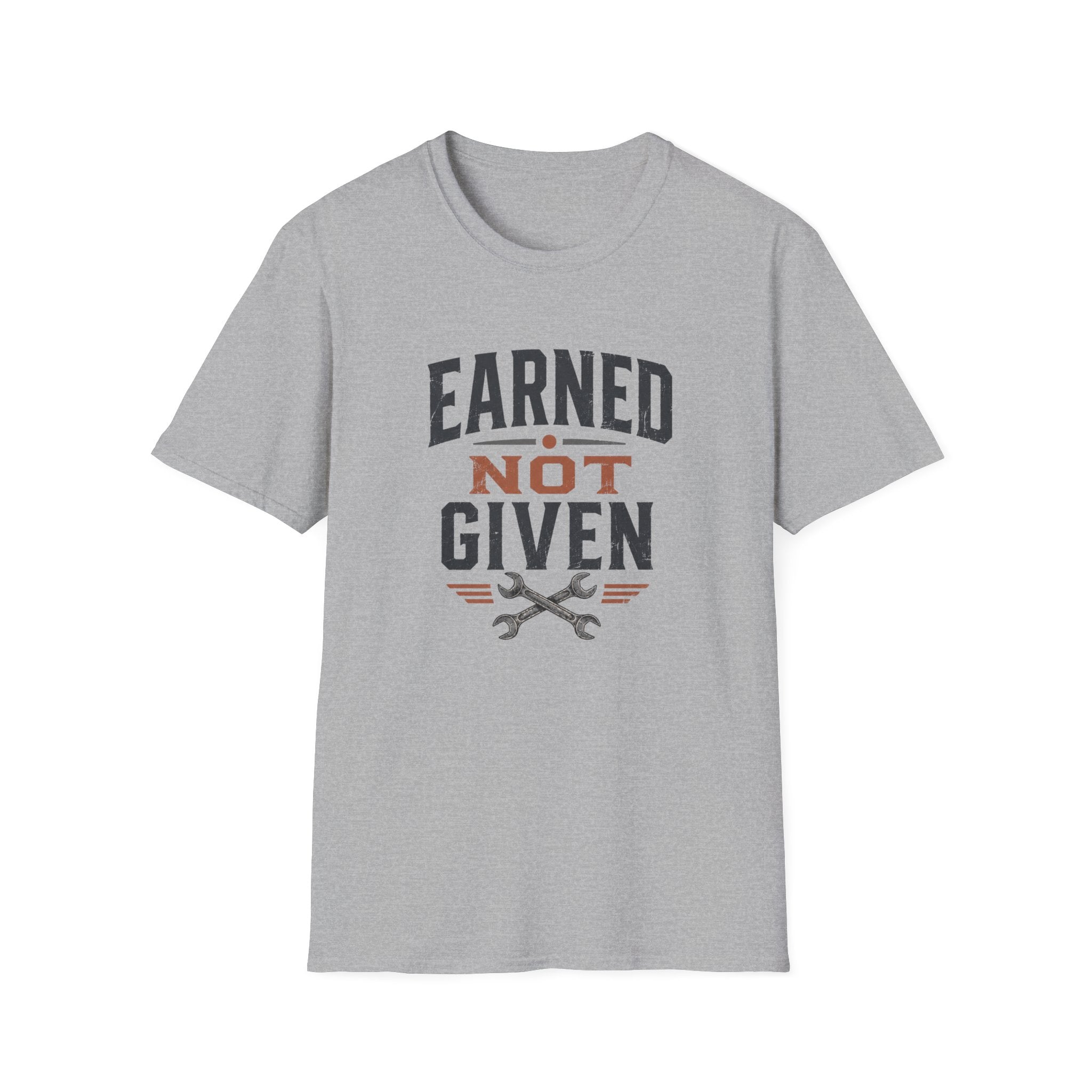 Earned Not Given T-Shirt