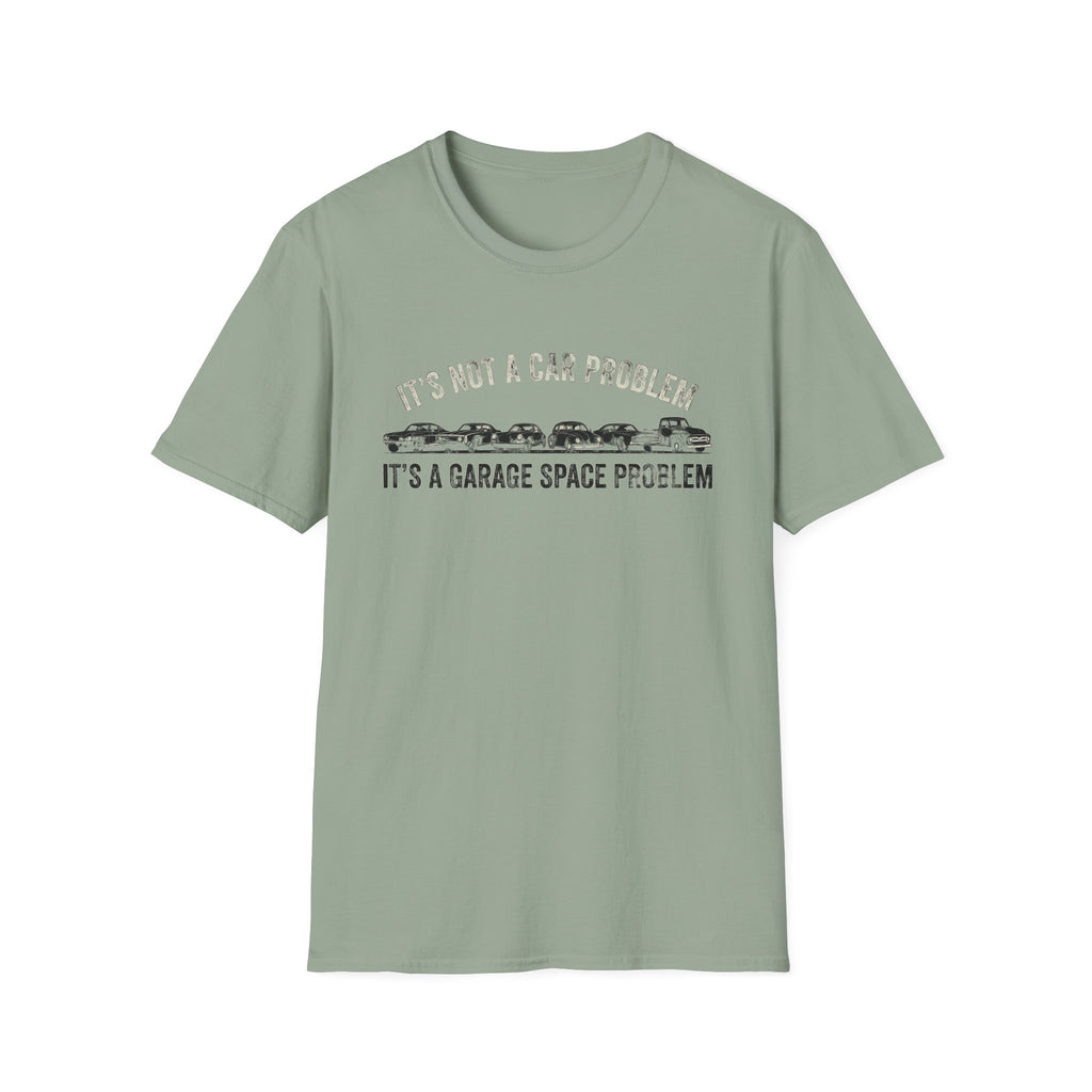Garage Space Problem T-Shirt
