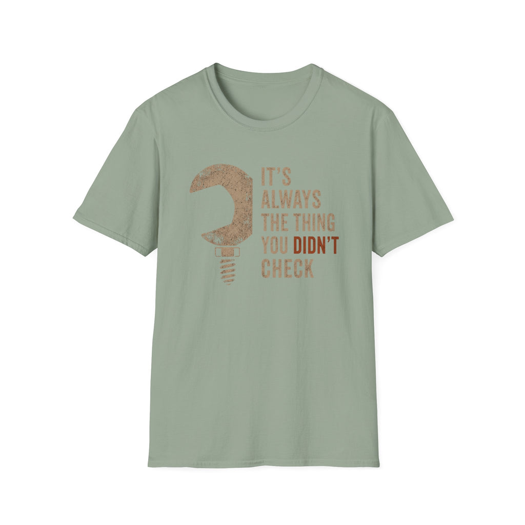 Didn't Check T-Shirt