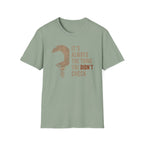 Didn't Check T-Shirt