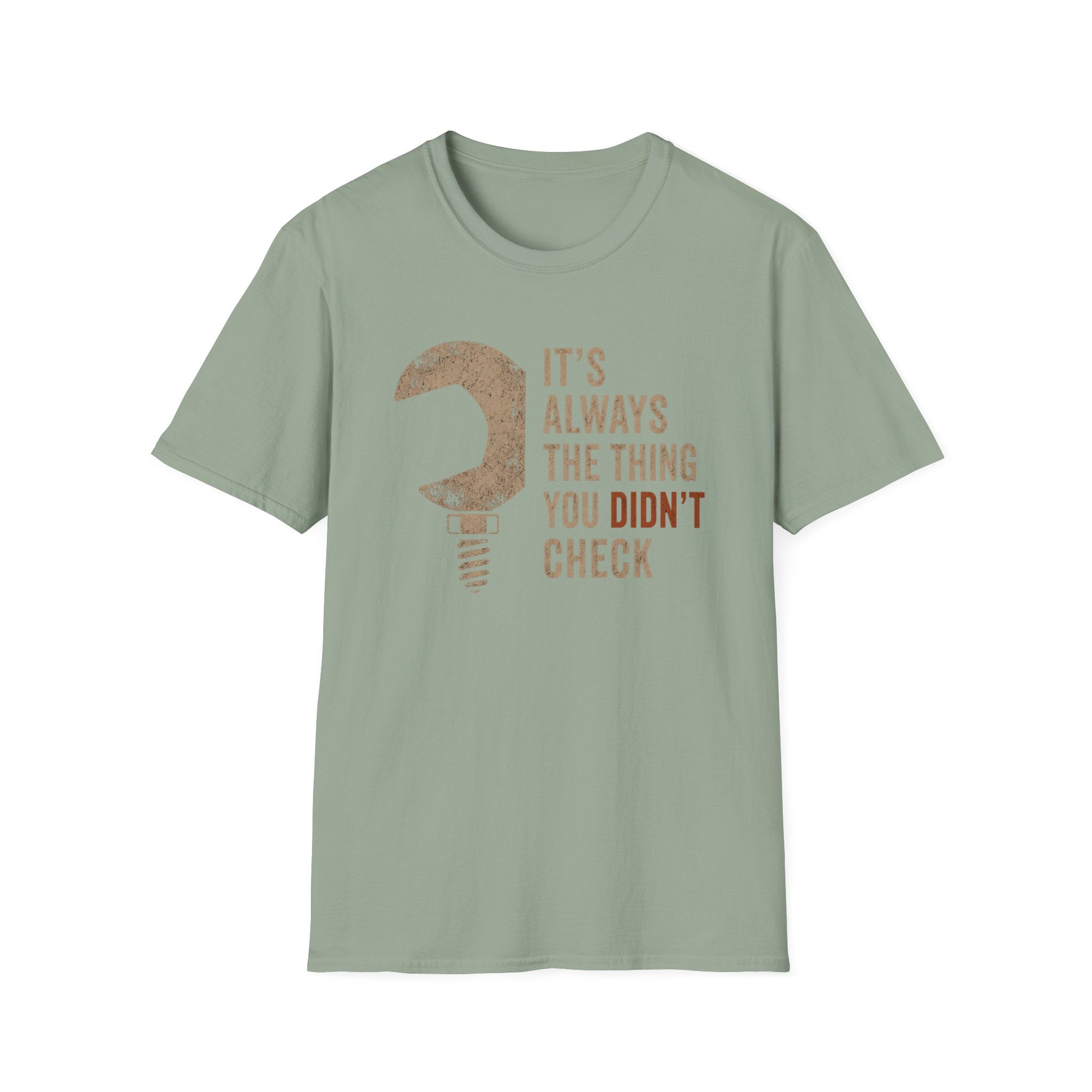 Didn't Check T-Shirt