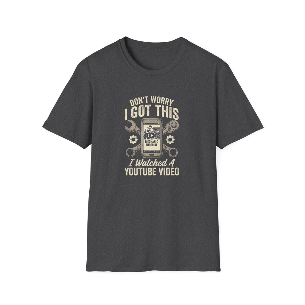 Don't Worry, I got This T-Shirt