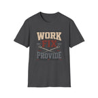 Work, Fix, Provide T-Shirt