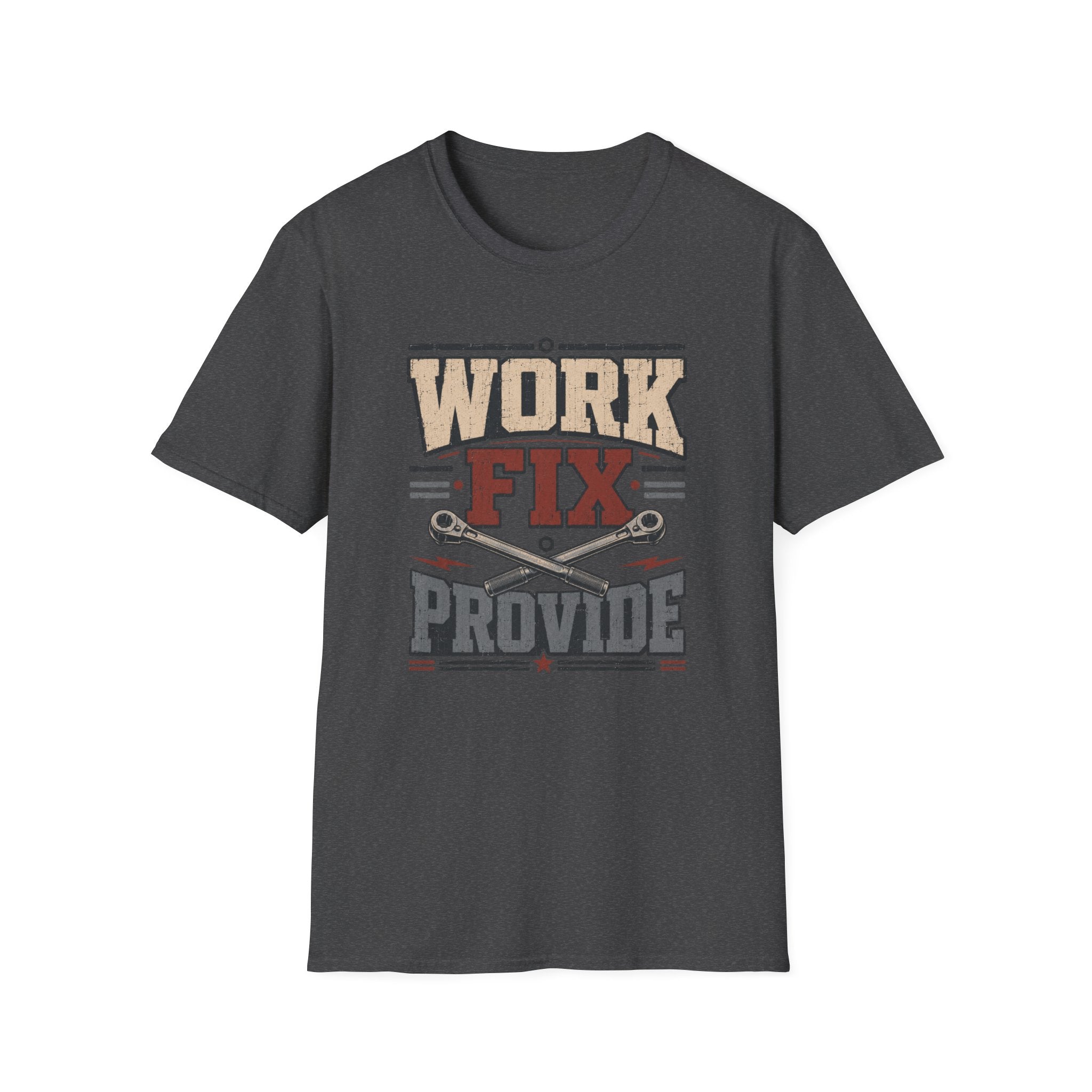 Work, Fix, Provide T-Shirt
