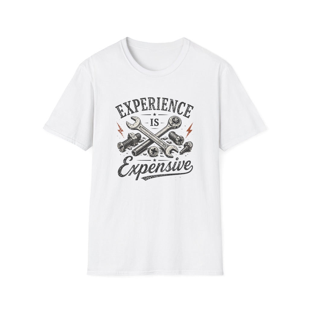 Experience is Expensive T-Shirt