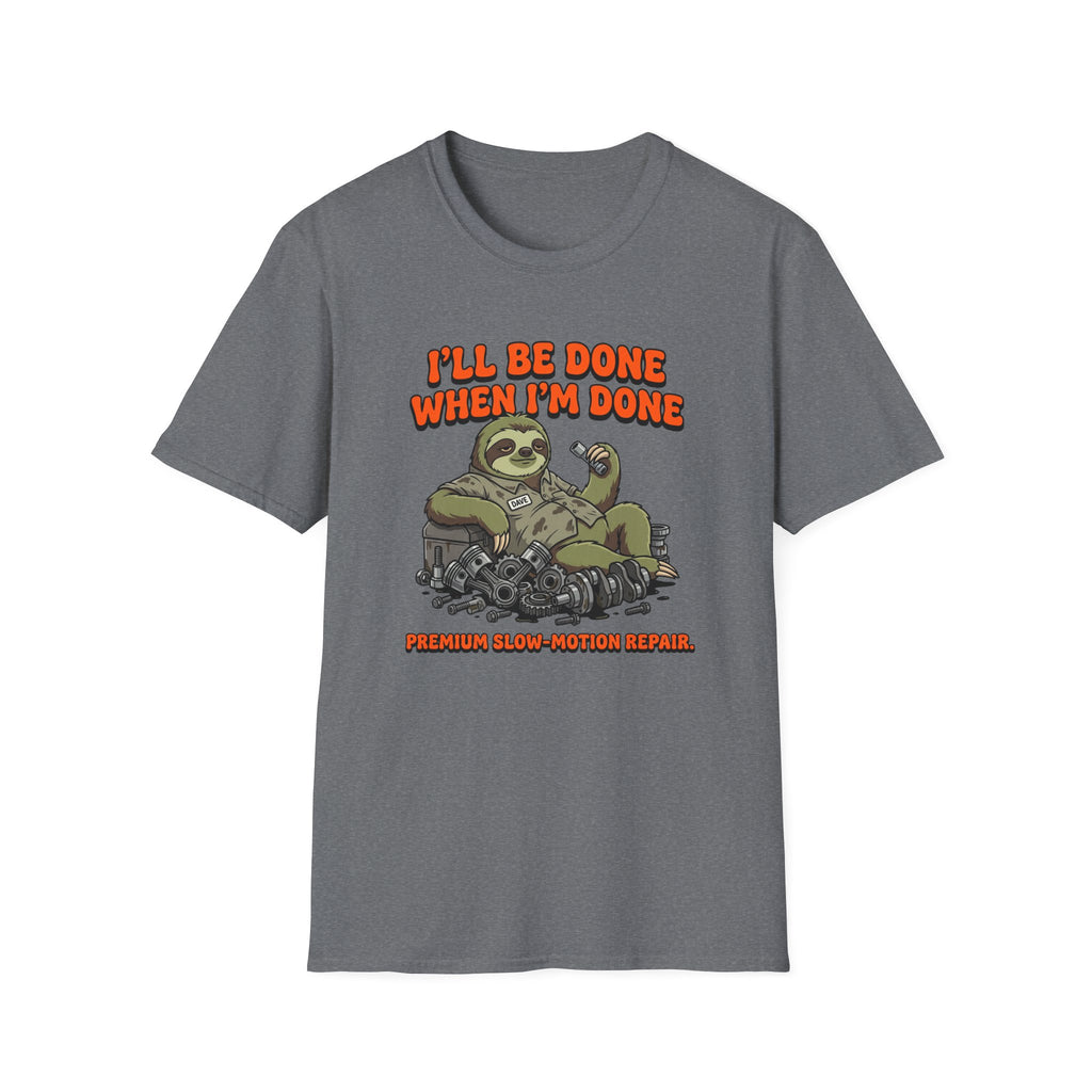 When I'm Done T-Shirt