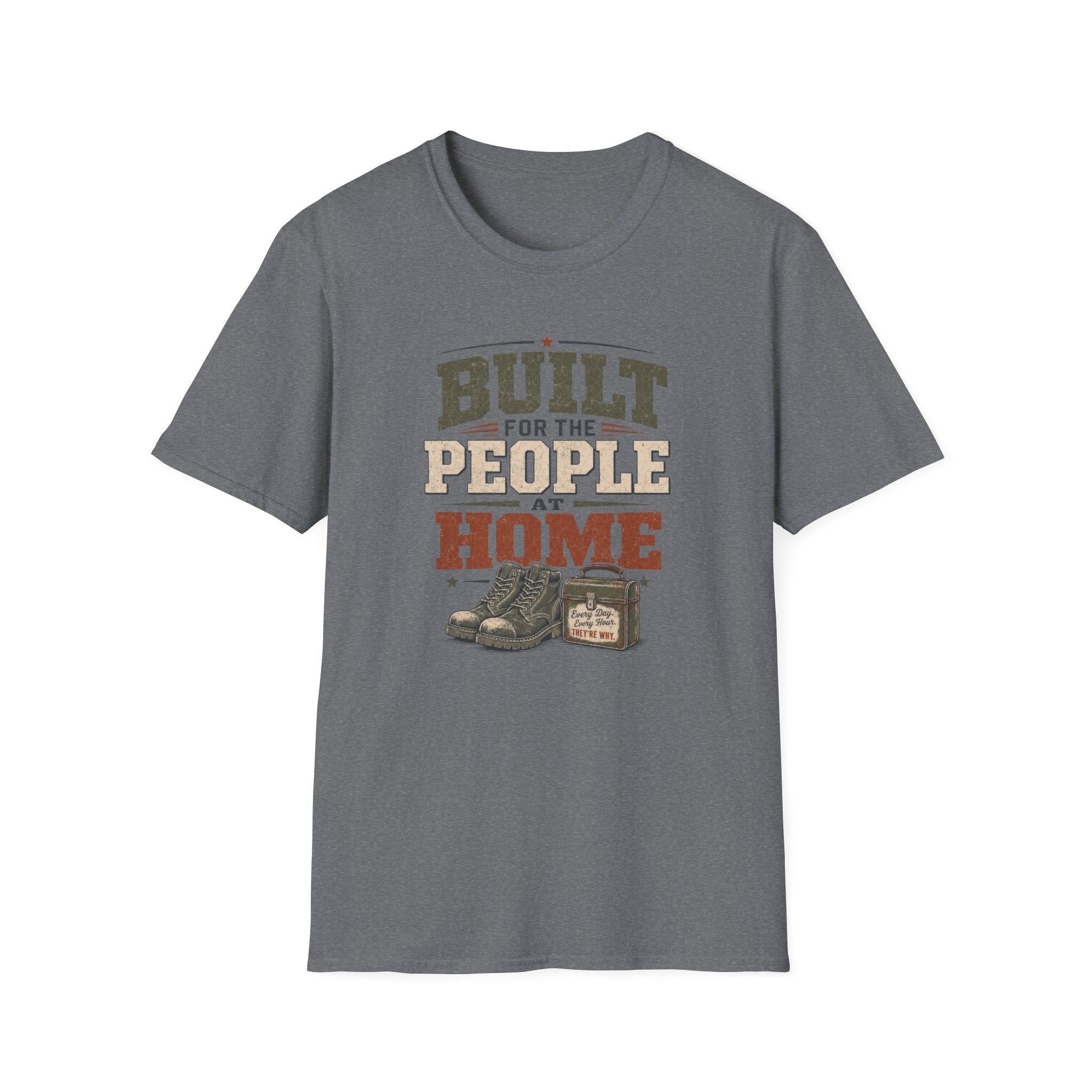 Built For The People at Home T-Shirt