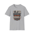 You Can't Google T-Shirt