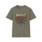 Built With Overtime T-Shirt