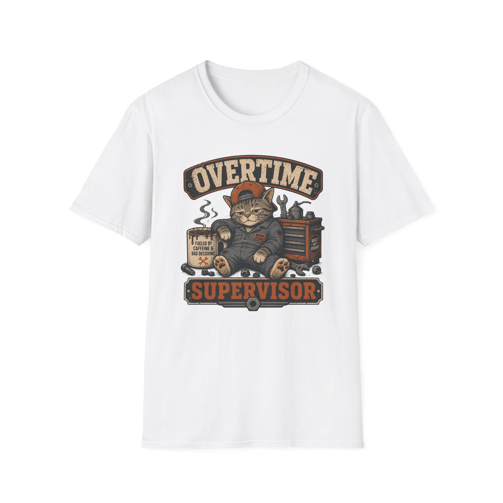 Overtime Supervisor T-Shirt