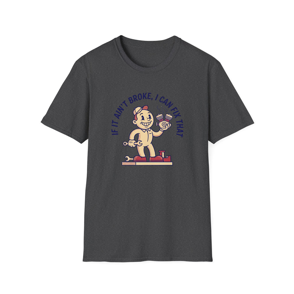 I Can Fix That T-Shirt