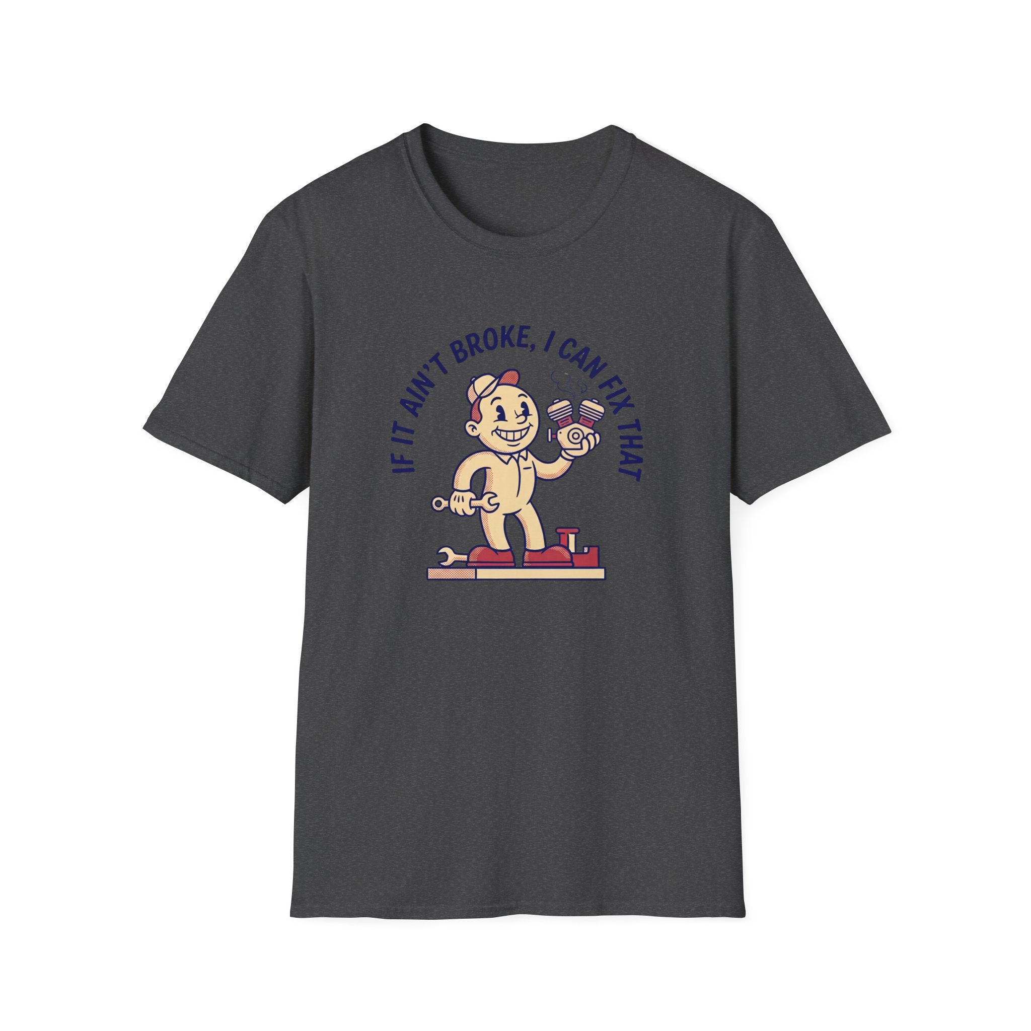 I Can Fix That T-Shirt