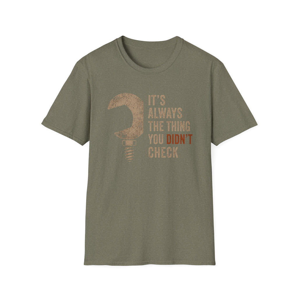 Didn't Check T-Shirt