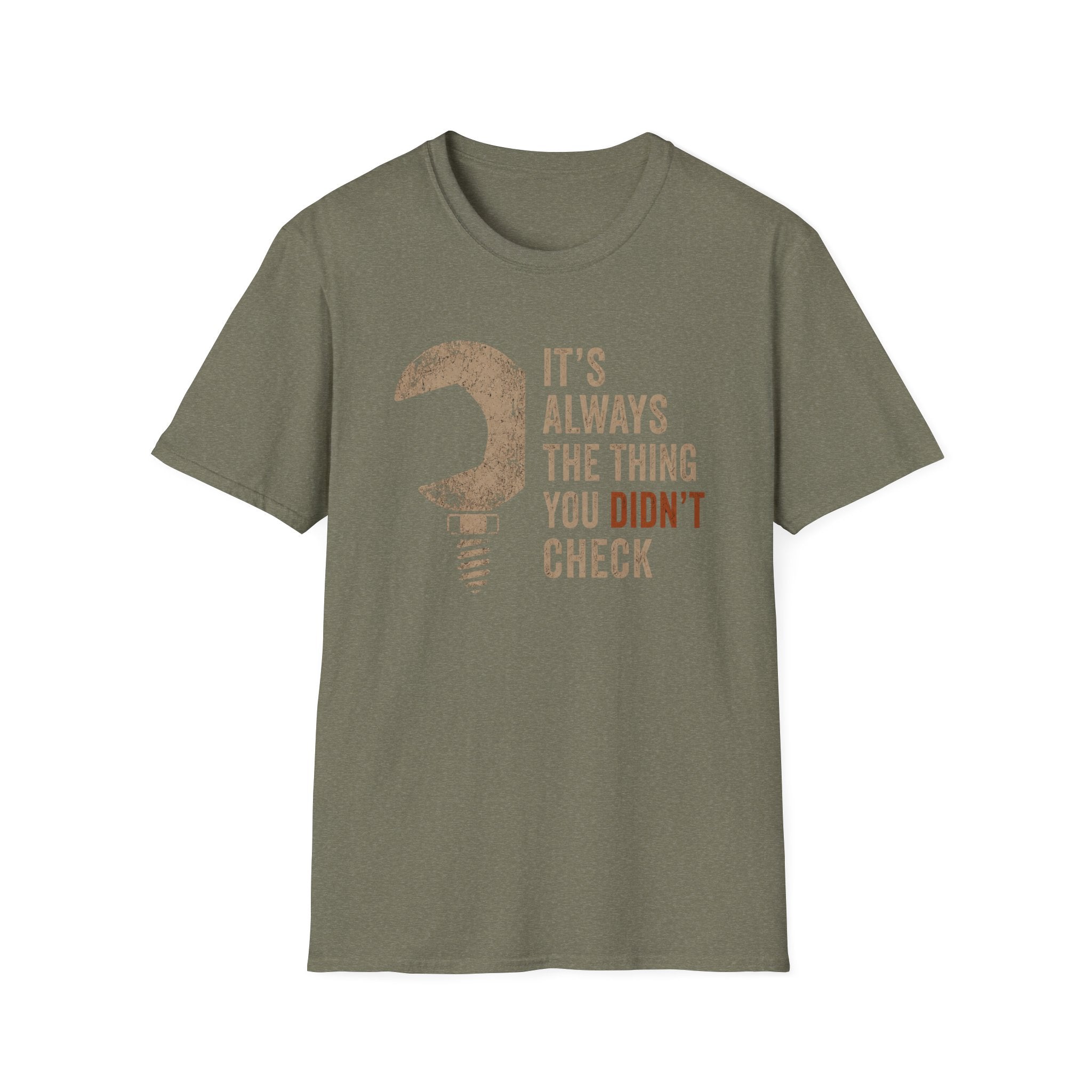 Didn't Check T-Shirt
