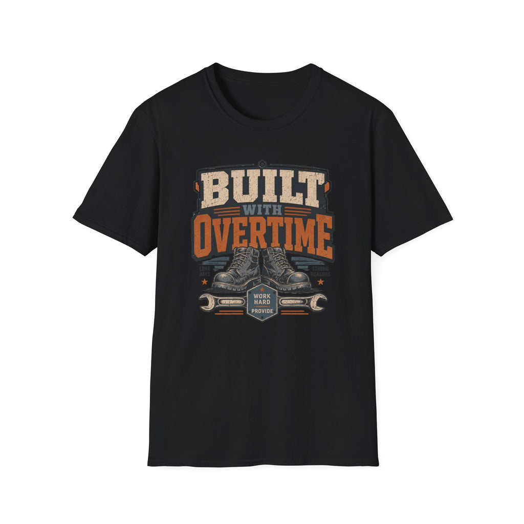 Built With Overtime T-Shirt
