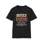 Built With Overtime T-Shirt