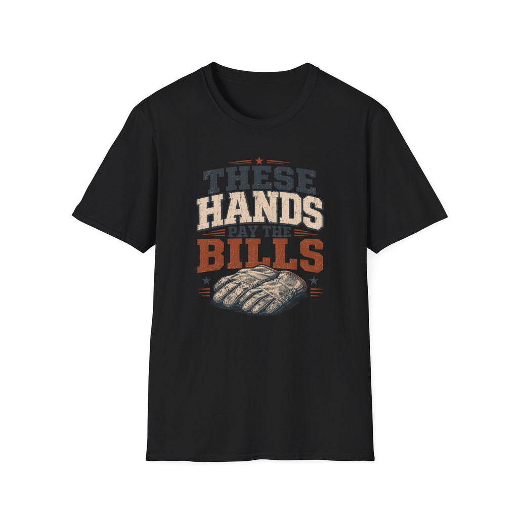 Pay The Bills T-Shirt