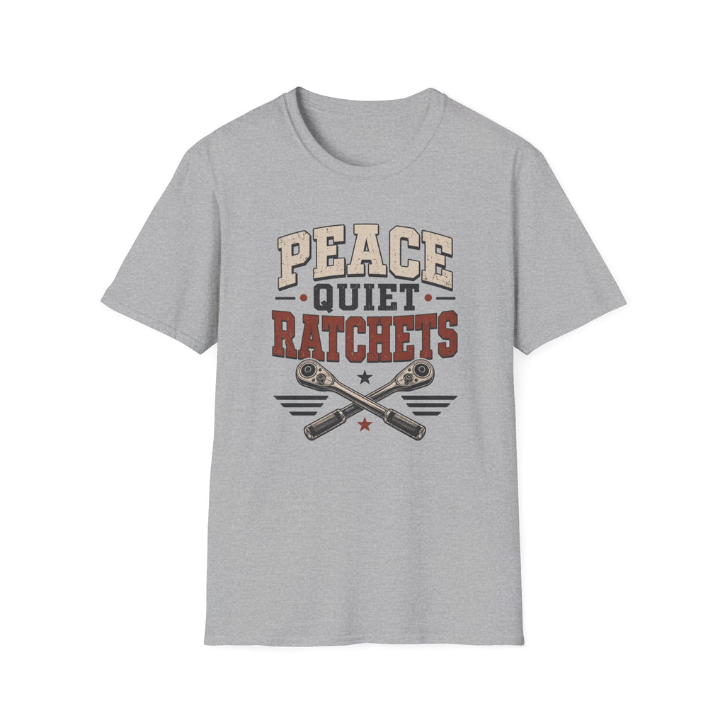 Peace Quiet Ratchets T-Shirt