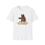 I Don't Care T-Shirt