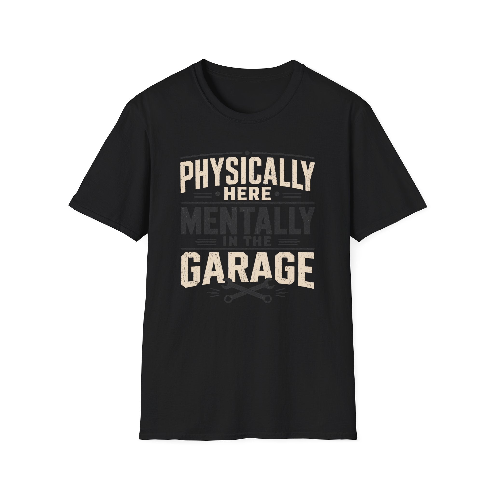 Mentally in Garage T-Shirt
