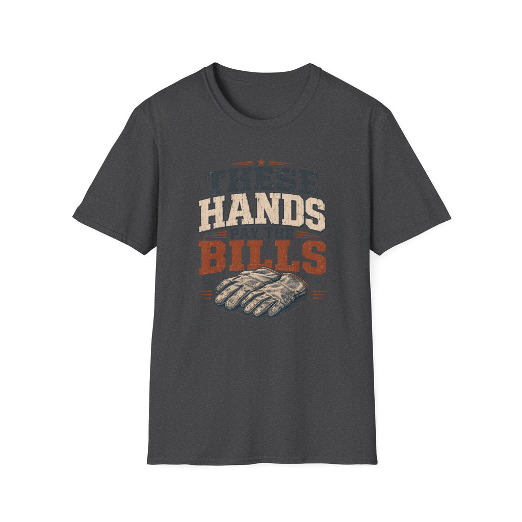 Pay The Bills T-Shirt
